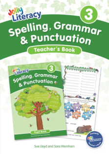 Jolly Literacy: Spelling, Grammar and Punctuation, Teacher's Book 3